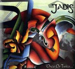 Jadis : Once Or Twice
